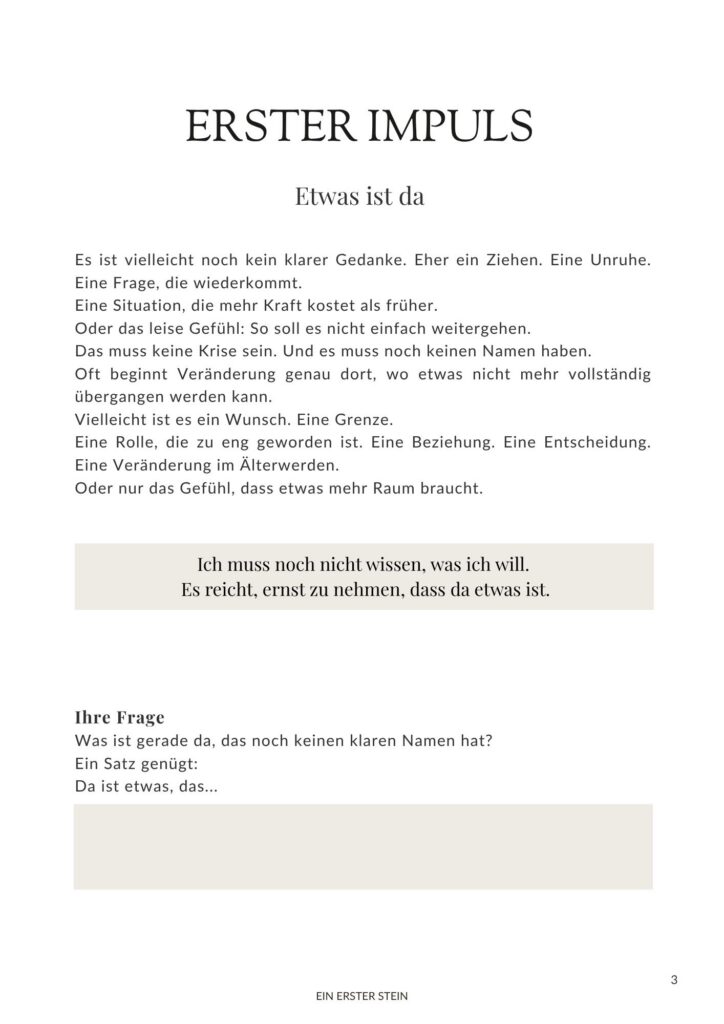 Einblick "Ein erster Stein". Kostenloser Zenioren-Impuls. Klären Sie, was gerade in Ihrem Leben Raum braucht.