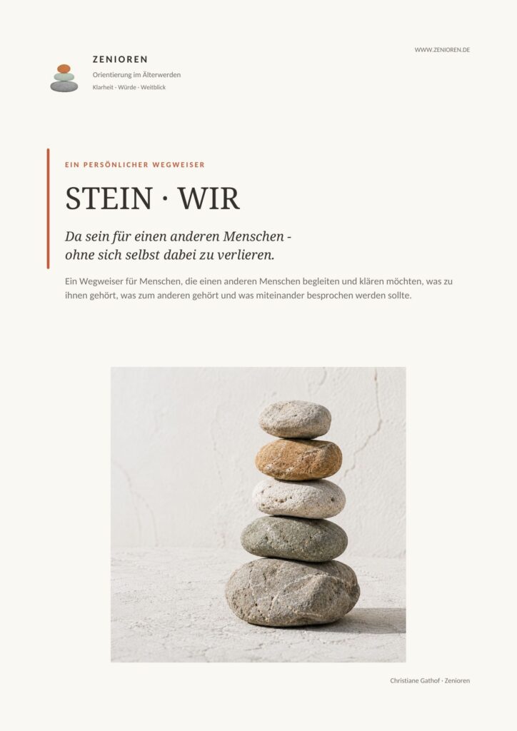 Einblick in den Zenioren Wegweiser Stein WIR - Zenioren. Begleiten ohne sich selbst dabei zu verlieren